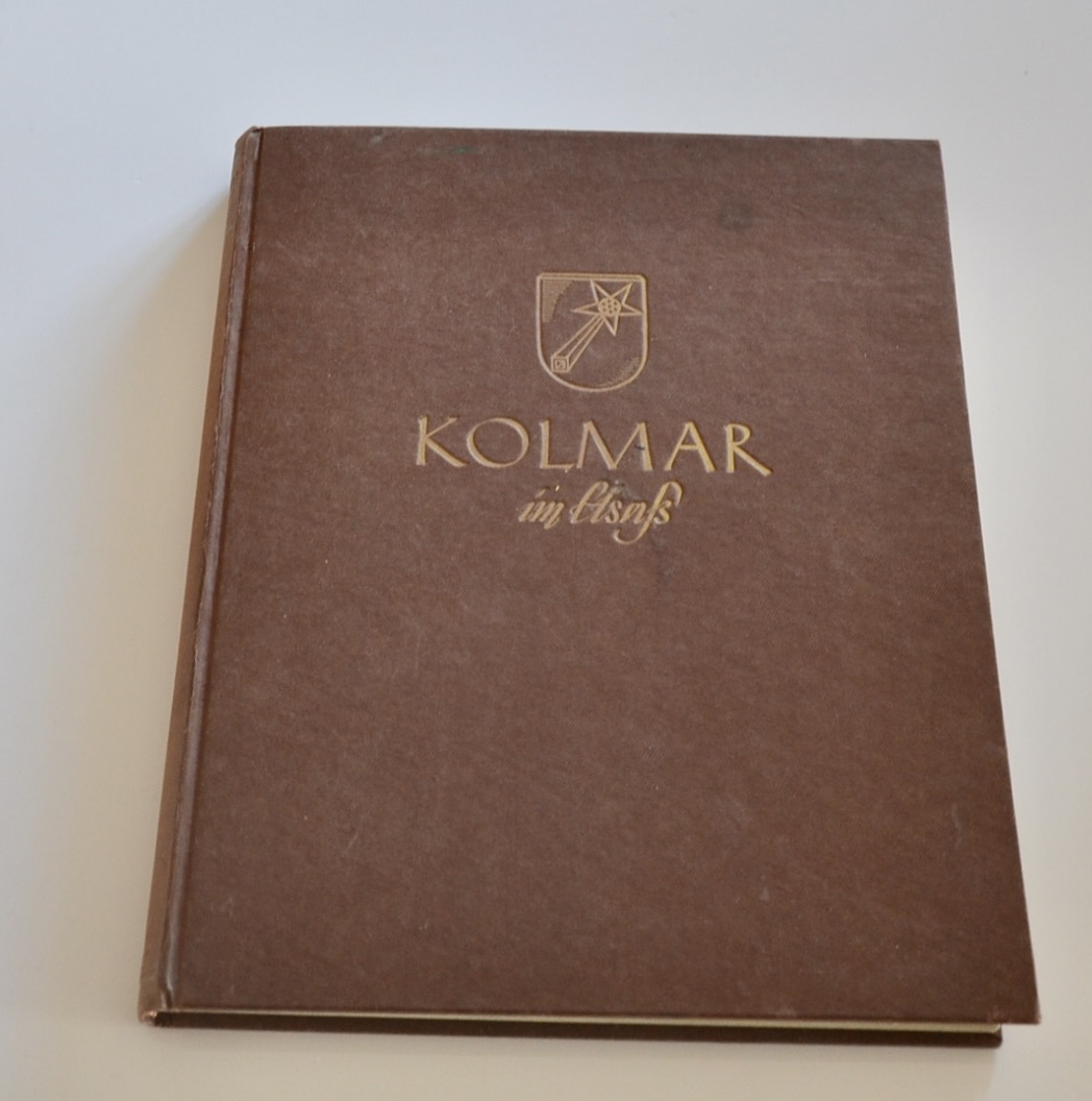 militaria : LIVRE KOLMAR IM ELSASS 1942